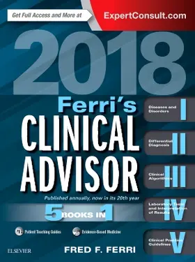 Ferri |  Ferri's Clinical Advisor 2018 | Buch |  Sack Fachmedien
