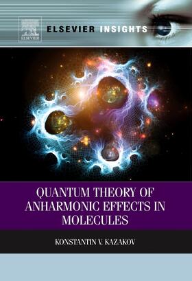 Quantum Theory of Anharmonic Effects in Molecules | Buch | 978-0-323-28266-6 | sack.de