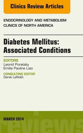 Poretsky |  Diabetes Mellitus: Associated Conditions, An Issue of Endocrinology and Metabolism Clinics of North America | eBook | Sack Fachmedien