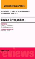 Anderson |  Bovine Orthopedics, an Issue of Veterinary Clinics of North America: Food Animal Practice | Buch |  Sack Fachmedien