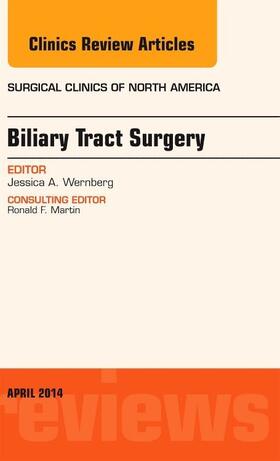 Wernberg | Biliary Tract Surgery, an Issue of Surgical Clinics | Buch | 978-0-323-29016-6 | www.sack.de