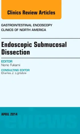 Fukami |  Endoscopic Submucosal Dissection, An Issue of Gastrointestinal Endoscopy Clinics | Buch |  Sack Fachmedien