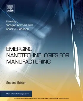 Ahmed / Jackson | Emerging Nanotechnologies for Manufacturing | E-Book | sack.de