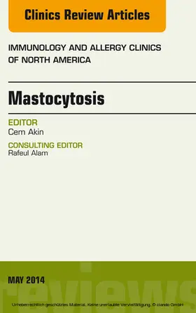 Akin |  Mastocytosis, An Issue of Immunology and Allergy Clinics | eBook | Sack Fachmedien