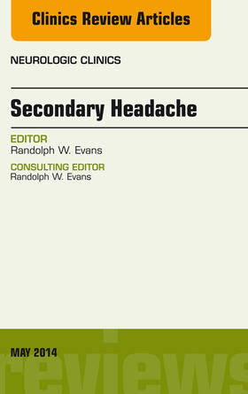 Secondary Headache, An Issue of Neurologic Clinics, | E-Book | sack.de