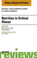 Kelly |  Nutrition in Critical Illness, An Issue of Critical Nursing Clinics, | eBook | Sack Fachmedien