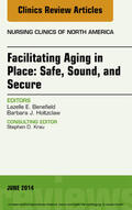  Facilitating Aging in Place: Safe, Sound, and Secure, An Issue of Nursing Clinics, | eBook | Sack Fachmedien