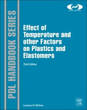 McKeen | The Effect of Temperature and Other Factors on Plastics and Elastomers | Buch | 978-0-323-31016-1 | sack.de