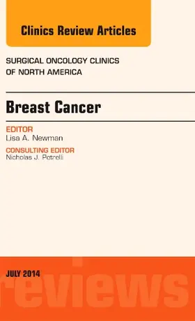 Newman |  Breast Cancer, an Issue of Surgical Oncology Clinics of North America | Buch |  Sack Fachmedien