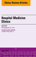 Kim |  Volume 3, Issue 3, An Issue of Hospital Medicine Clinics, | eBook | Sack Fachmedien