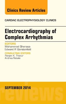 Shenasa |  Electrocardiography of Complex Arrhythmias, An Issue of Cardiac Electrophysiology Clinics | Buch |  Sack Fachmedien