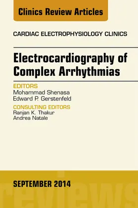 Shenasa |  Electrocardiography of Complex Arrhythmias, An Issue of Cardiac Electrophysiology Clinics | eBook | Sack Fachmedien