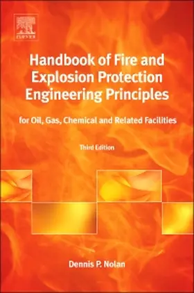 Nolan |  Handbook of Fire and Explosion Protection Engineering Principles: For Oil, Gas, Chemical and Related Facilities | Buch |  Sack Fachmedien