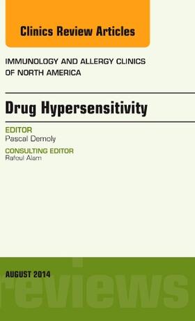 Demoly |  Drug Hypersensitivity, An Issue of Immunology and Allergy Clinics | Buch |  Sack Fachmedien