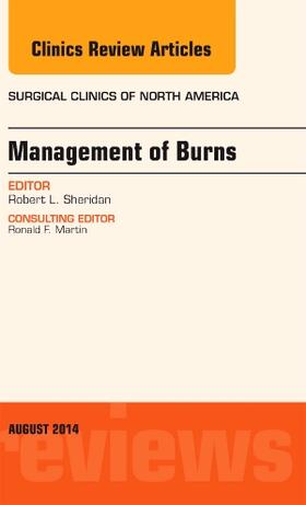 Sheridan | Management of Burns, an Issue of Surgical Clinics | Buch | 978-0-323-32025-2 | sack.de