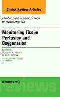 Hamlin |  Monitoring Tissue Perfusion and Oxygenation, an Issue of Critical Nursing Clinics | Buch |  Sack Fachmedien