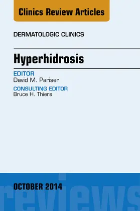 Pariser |  Hyperhidrosis, An Issue of Dermatologic Clinics | eBook | Sack Fachmedien