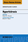  Hyperhidrosis, An Issue of Dermatologic Clinics, | eBook | Sack Fachmedien