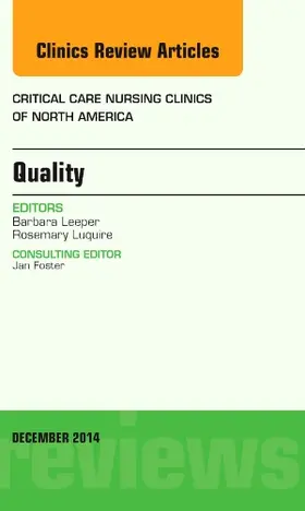 Leeper |  Quality, an Issue of Critical Nursing Clinics of North America | Buch |  Sack Fachmedien
