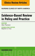 Pearson |  Evidence-Based Review in Policy and Practice, An Issue of Nursing Clinics, | eBook | Sack Fachmedien