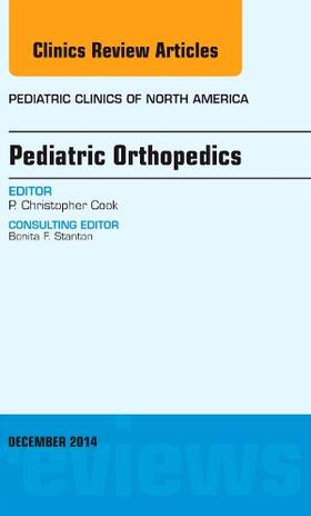 Cook |  Pediatric Orthopedics, An Issue of Pediatric Clinics | Buch |  Sack Fachmedien