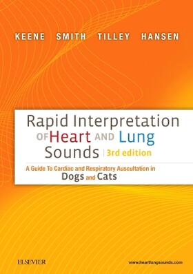 Keene / Smith / Tilley | Rapid Interpretation of Heart and Lung Sounds | Buch | 978-0-323-32707-7 | sack.de