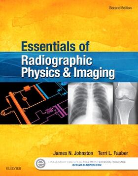 Johnston / Fauber |  Essentials of Radiographic Physics and Imaging | Buch |  Sack Fachmedien