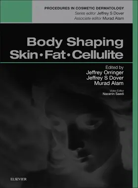Orringer MD / Alam MD / Alam |  Body Shaping, Skin Fat and Cellulite E-Book | eBook | Sack Fachmedien