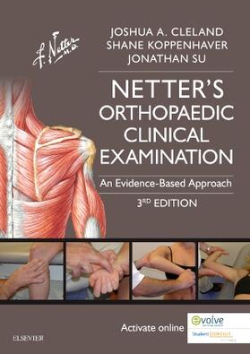 Cleland / Koppenhaver / Su | Netter's Orthopaedic Clinical Examination | Buch | 978-0-323-34063-2 | sack.de