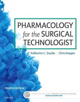 Snyder / Keegan | Pharmacology for the Surgical Technologist | Buch | 978-0-323-34083-0 | sack.de