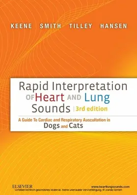 Keene DVM / Tilley DVM / Hansen |  Rapid Interpretation of Heart and Lung Sounds | eBook | Sack Fachmedien