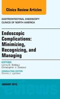 Siddiqui |  Minimizing, Recognizing, and Managing Endoscopic Adverse Events, an Issue of Gastrointestinal Endoscopy Clinics | Buch |  Sack Fachmedien