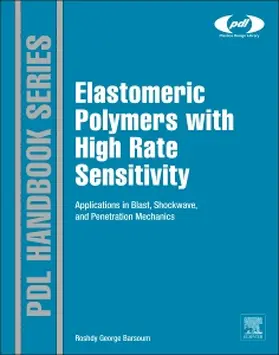 Barsoum | Elastomeric Polymers with High Rate Sensitivity | Buch | 978-0-323-35400-4 | sack.de