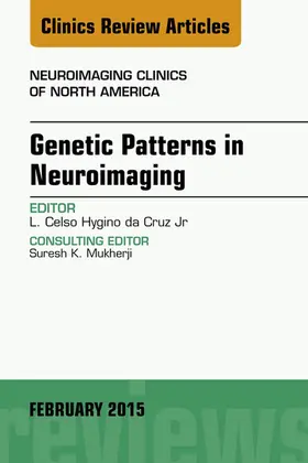 Cruz |  Genetic Patterns in Neuroimaging, An Issue of Neuroimaging Clinics | eBook | Sack Fachmedien