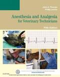 Thomas / Lerche |  Anesthesia and Analgesia for Veterinary Technicians - E-Book | eBook | Sack Fachmedien
