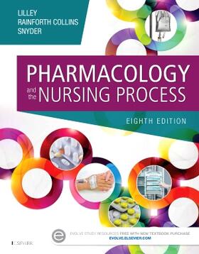 Lilley / Rainforth Collins / Snyder |  Pharmacology and the Nursing Process | Buch |  Sack Fachmedien