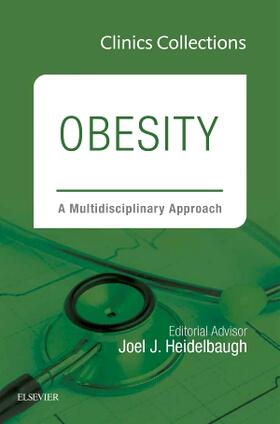 Heidelbaugh | Obesity: A Multidisciplinary Approach (Clinics Collections) | Buch | 978-0-323-35962-7 | sack.de