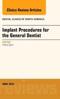 Dym |  Implant Procedures for the General Dentist, An Issue of Dental Clinics of North America | Buch |  Sack Fachmedien