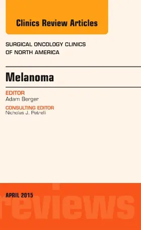 Berger |  Melanoma, an Issue of Surgical Oncology Clinics of North America | Buch |  Sack Fachmedien