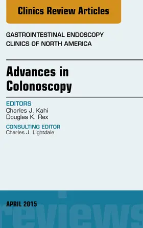 Rex |  Advances in Colonoscopy, An Issue of Gastrointestinal Endoscopy Clinics | eBook | Sack Fachmedien