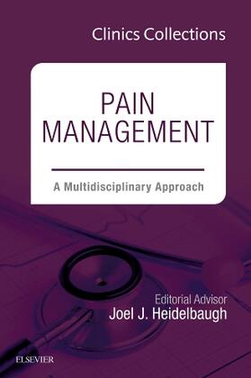 Heidelbaugh | Pain Management: A Multidisciplinary Approach (Clinics Collections) | Buch | 978-0-323-37073-8 | sack.de