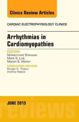 Shenasa |  Arrhythmias in Cardiomyopathies, an Issue of Cardiac Electrophysiology Clinics | Buch |  Sack Fachmedien