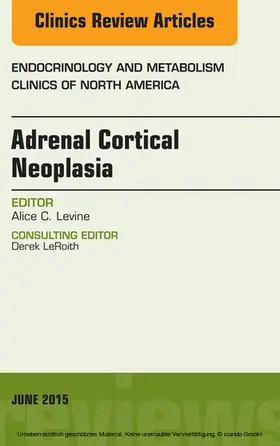 Levine |  Adrenal Cortical Neoplasia, An Issue of Endocrinology and Metabolism Clinics of North America | eBook | Sack Fachmedien