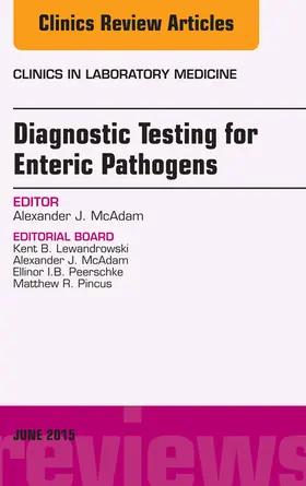 McAdam |  Diagnostic Testing for Enteric Pathogens, An Issue of Clinics in Laboratory Medicine | eBook | Sack Fachmedien