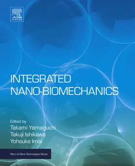 Yamaguchi / Ishikawa / Imai | Integrated Nano-Biomechanics | E-Book | sack.de