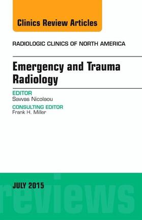Nicolaou | Emergency and Trauma Radiology, An Issue of Radiologic Clinics of North America | Buch | sack.de