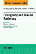 Nicolaou |  Emergency and Trauma Radiology, An Issue of Radiologic Clinics of North America, | eBook | Sack Fachmedien