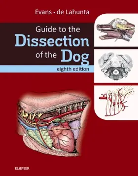 de Lahunta / Evans | Guide to the Dissection of the Dog | Buch | 978-0-323-39165-8 | sack.de