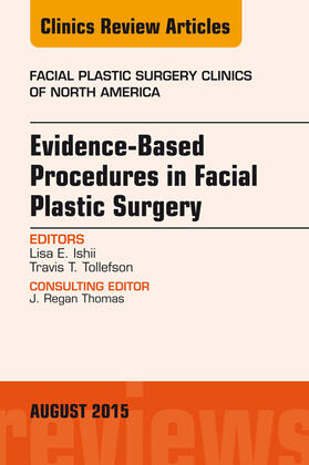 Ishii | Evidence-Based Procedures in Facial Plastic Surgery, An Issue of Facial Plastic Surgery Clinics of North America, | E-Book | sack.de