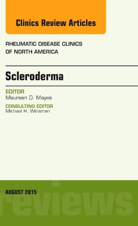 Mayes |  Scleroderma, An Issue of Rheumatic Disease Clinics | Buch |  Sack Fachmedien